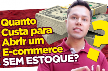 Quanto custa para abrir um e-commerce sem estoque